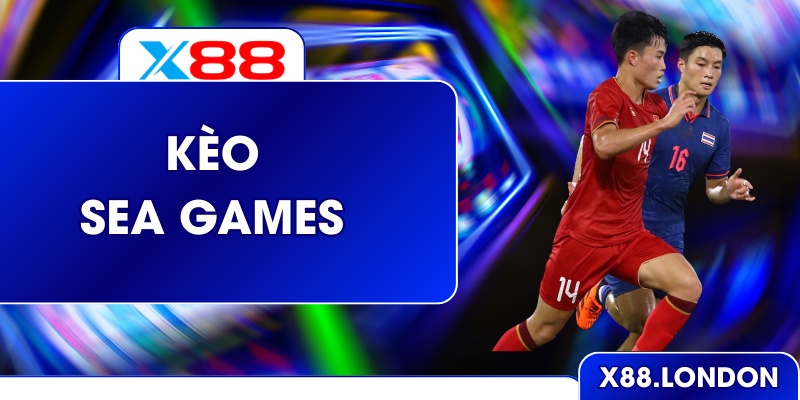 Kèo Sea Games Chuẩn Xác Cho Người Chơi Thông Minh Ở X88 Kèo Sea Games Chuẩn Xác Cho Người Chơi Thông Minh Ở X88