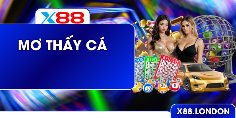 Mơ Thấy Cá - Chuyên Gia X88 Giải Mã Những Thông Điệp Ẩn Mơ Thấy Cá - Chuyên Gia X88 Giải Mã Những Thông Điệp Ẩn